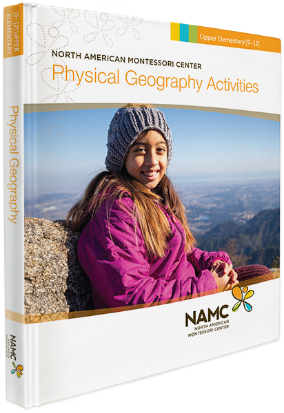NAMC's Upper Elementary Montessori Physical Geography Manual