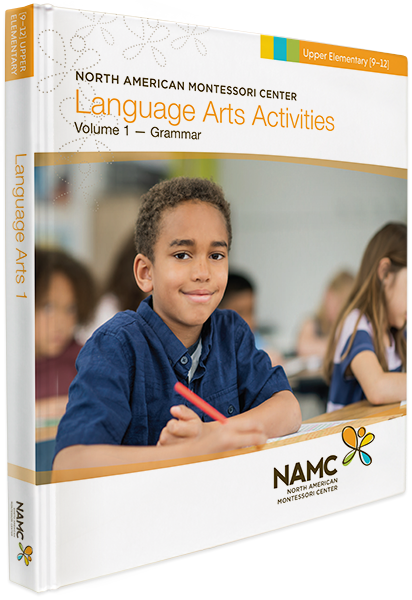 NAMC's Upper Elementary Montessori Language Arts 1 Manual